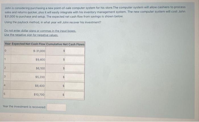 John is considering purchasing a new