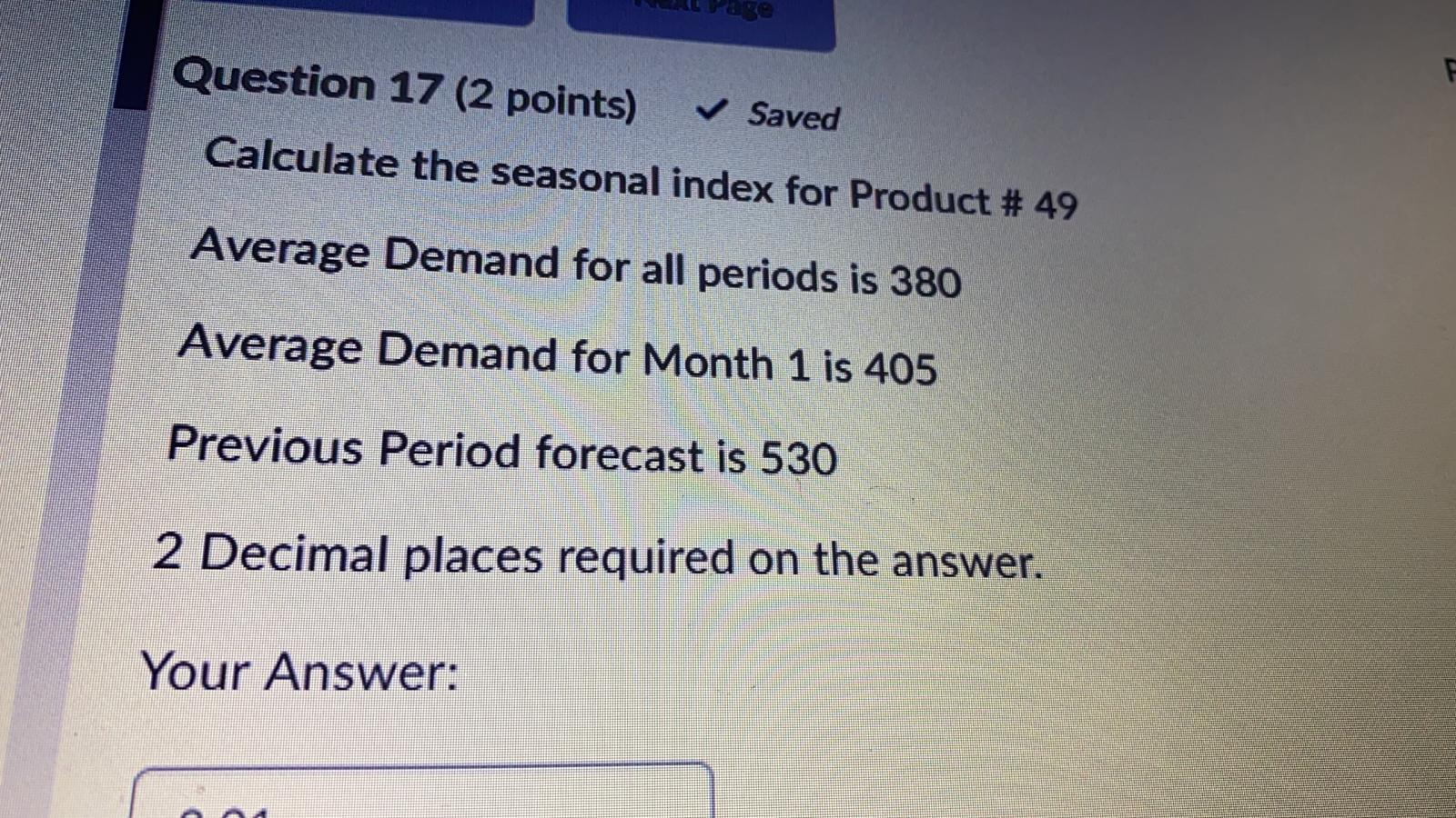 Question 17 (2 points) Saved Calculate the