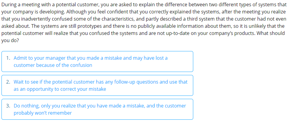 During a meeting with a potential customer, you