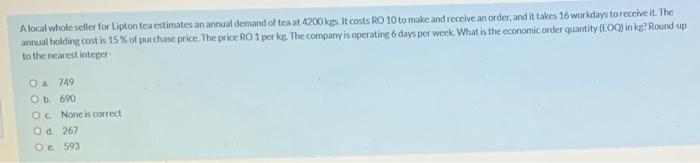Alocal whole seller for Lipton tea estimates an