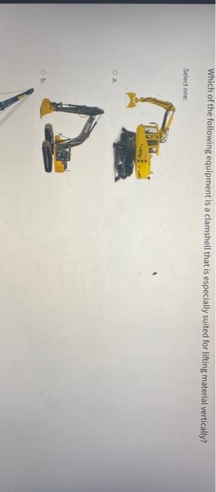 Which of the following equipment is a clamshell