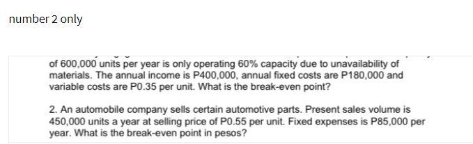 number 2 only of 600,000 units per year is only