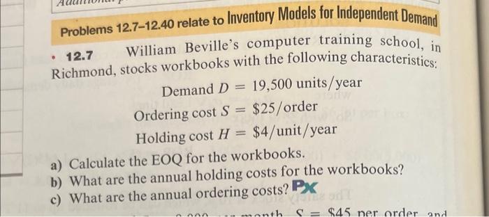 Problems 12.7-12.40 relate to Inventory Models
