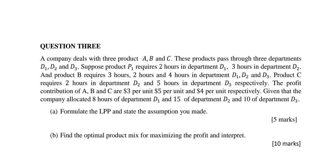 QUESTION THREE A company deals with three product