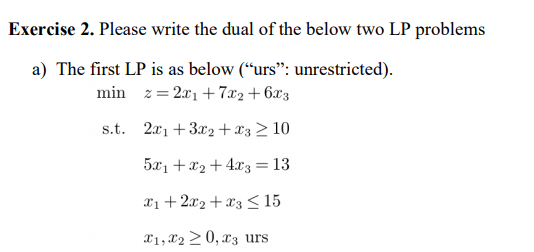 Exercise 2. Please write the dual of the below