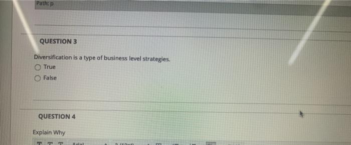 Path: P QUESTION 3 Diversification is a type of