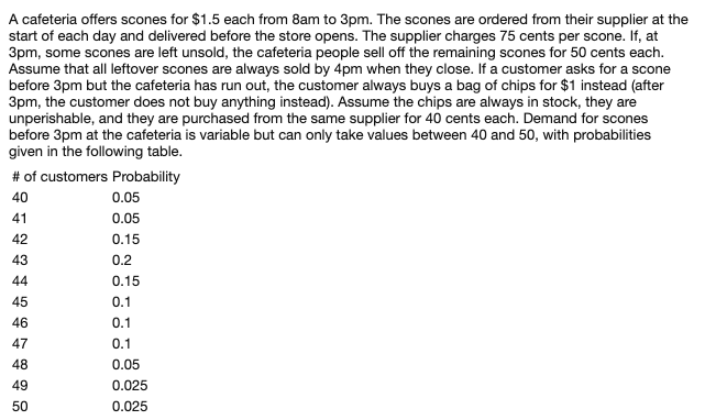 (a) Suppose on a certain day the cafeteria orders