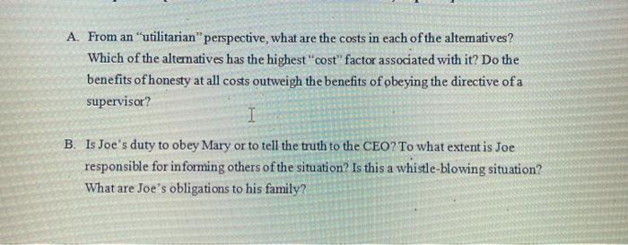 A. From an "utilitarian" perspective, what are