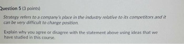 Question 5 (3 points) Strategy refers to a