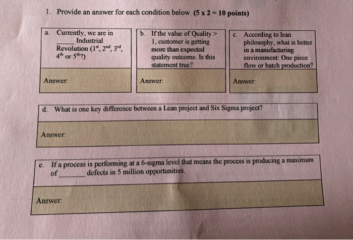 1. Provide an answer for each condition below. (5