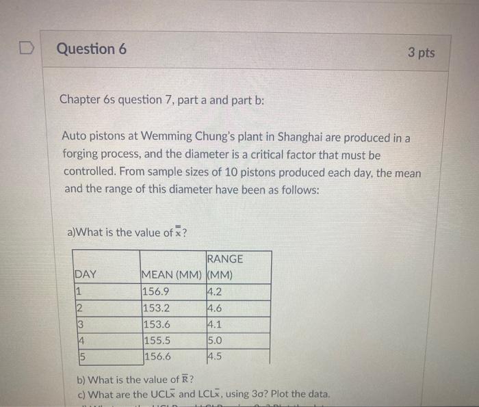 Question 6 3 pts Chapter 6s question 7, part a