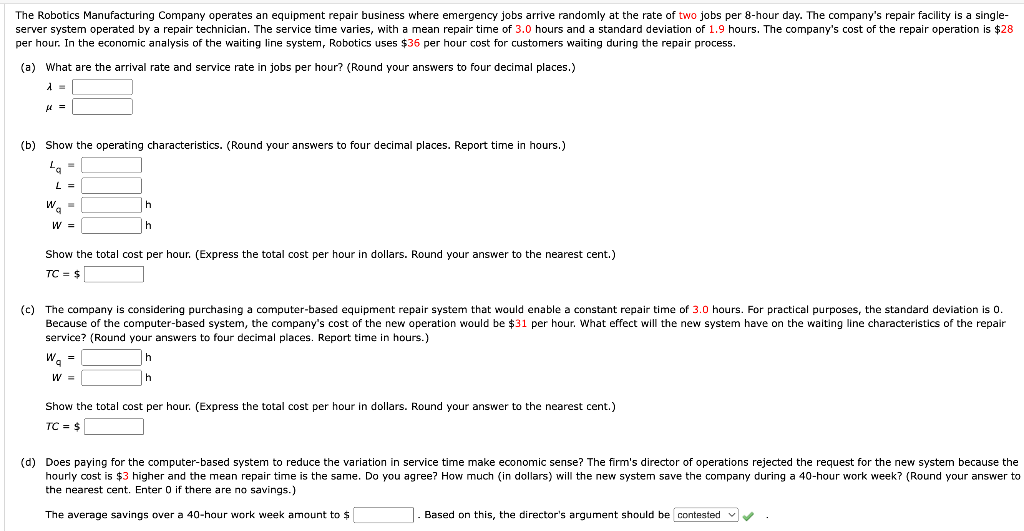 The Robotics Manufacturing Company operates an