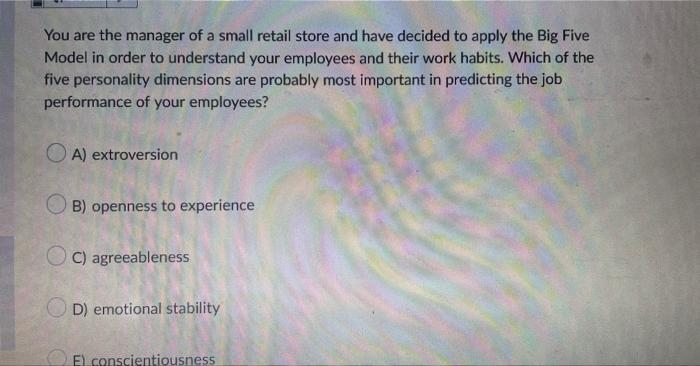 You are the manager of a small retail store and