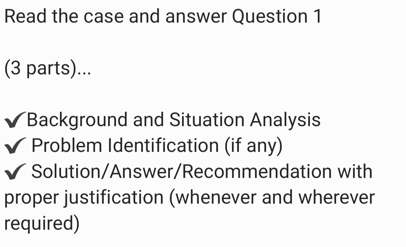 Read the case and answer Question 1 (3 parts)...