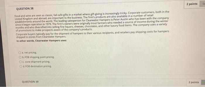 False QUESTION 25 Clearwater Hampers has over 60