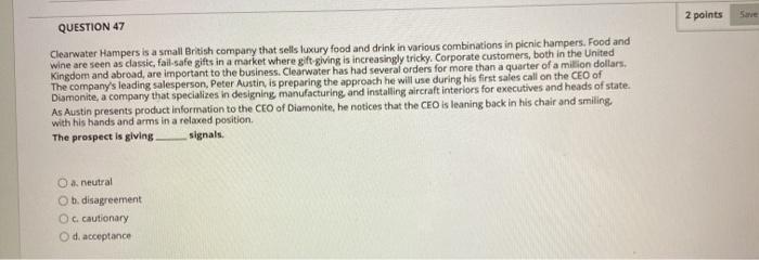 False QUESTION 25 Clearwater Hampers has over 60