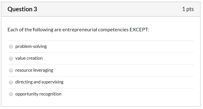 Question 3 1 pts Each of the following are