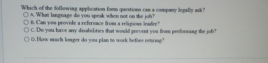 Which of the following application form questions