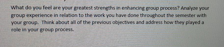 What do you feel are your greatest strengths in