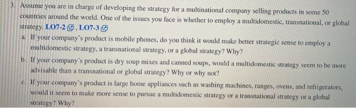 3. Assume you are in charge of developing the