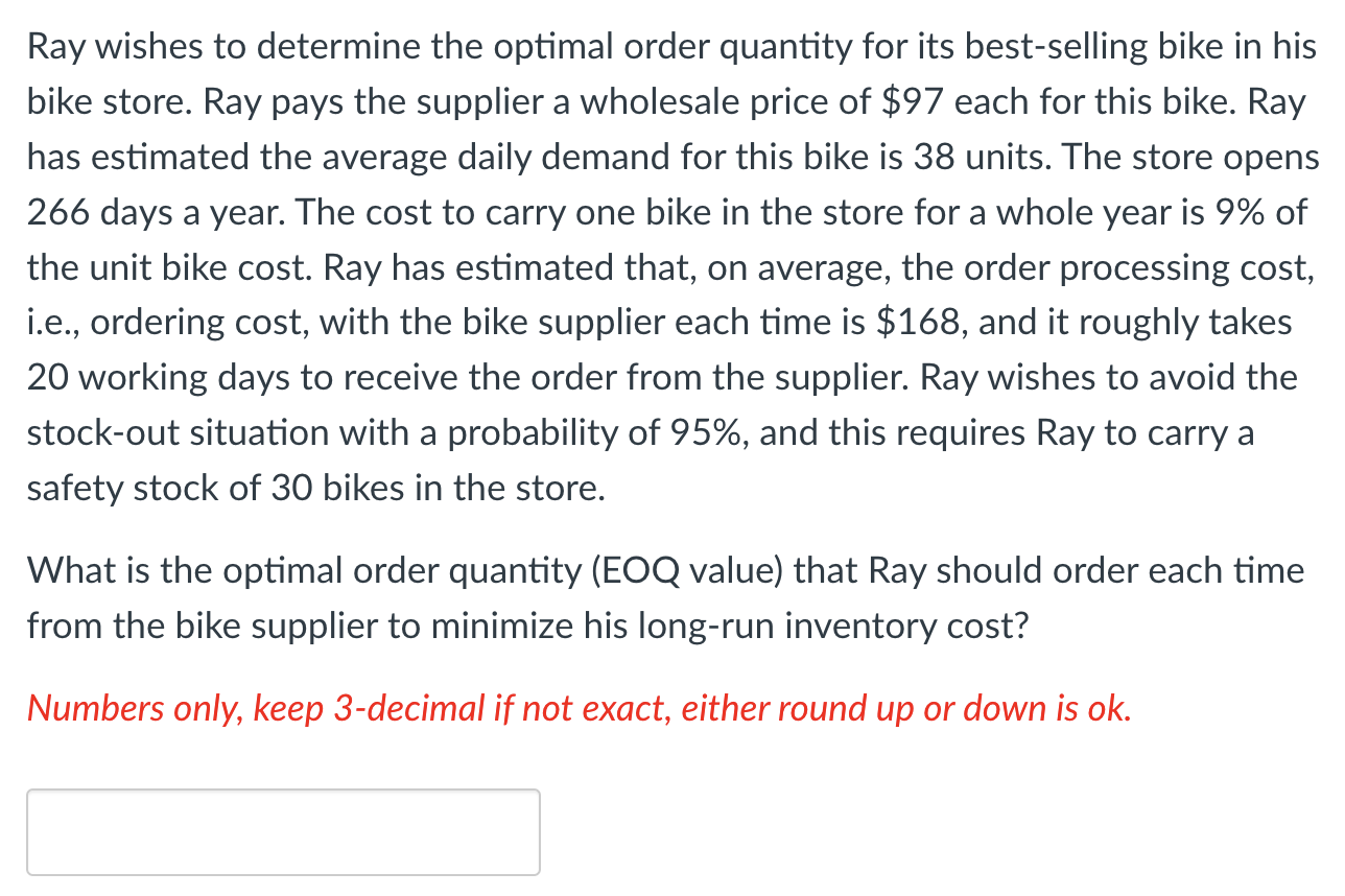 Ray wishes to determine the optimal order