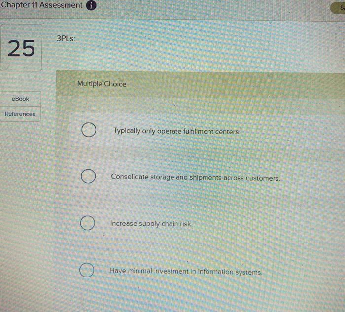 Chapter 11 Assessment i SI 3PLS: 25 Multiple