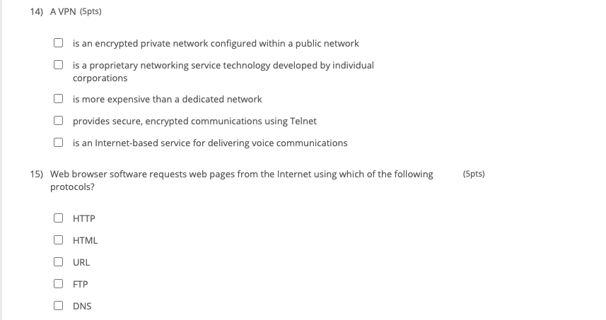 14) A VPN (Spts) is an encrypted private network