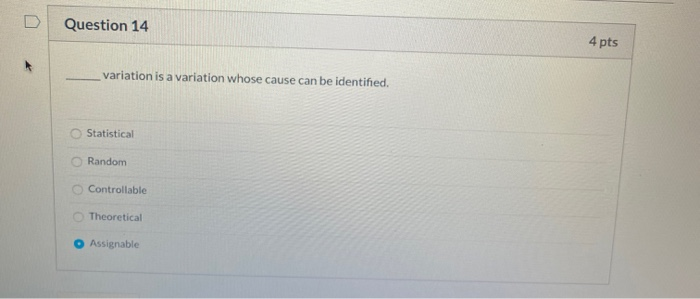 Question 14 4 pts variation is a variation whose