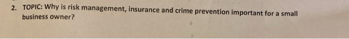 5 pages paper 2. TOPIC: Why is risk management,