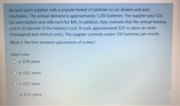 An auto parts supplier sells a popular brand of