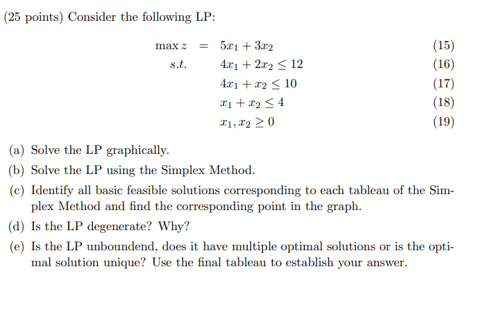 (25 points) Consider the following LP: