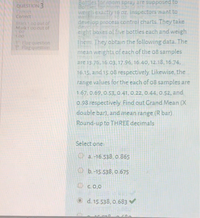 QUESTION 3 Correct No out of Mark 1 00 out of 100