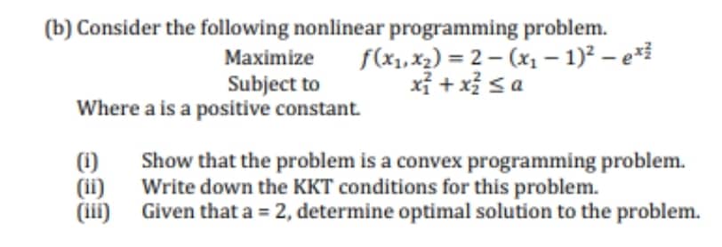 (b) Consider the following nonlinear programming
