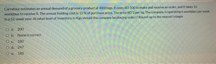 Carrefour estimates an annual demand of a grocery