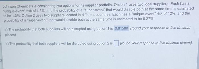 Johnson Chemicals is considering two options for
