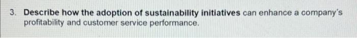 3. Describe how the adoption of sustainability