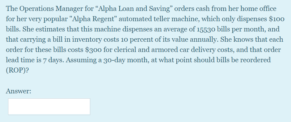 The Operations Manager for Alpha Loan and Saving