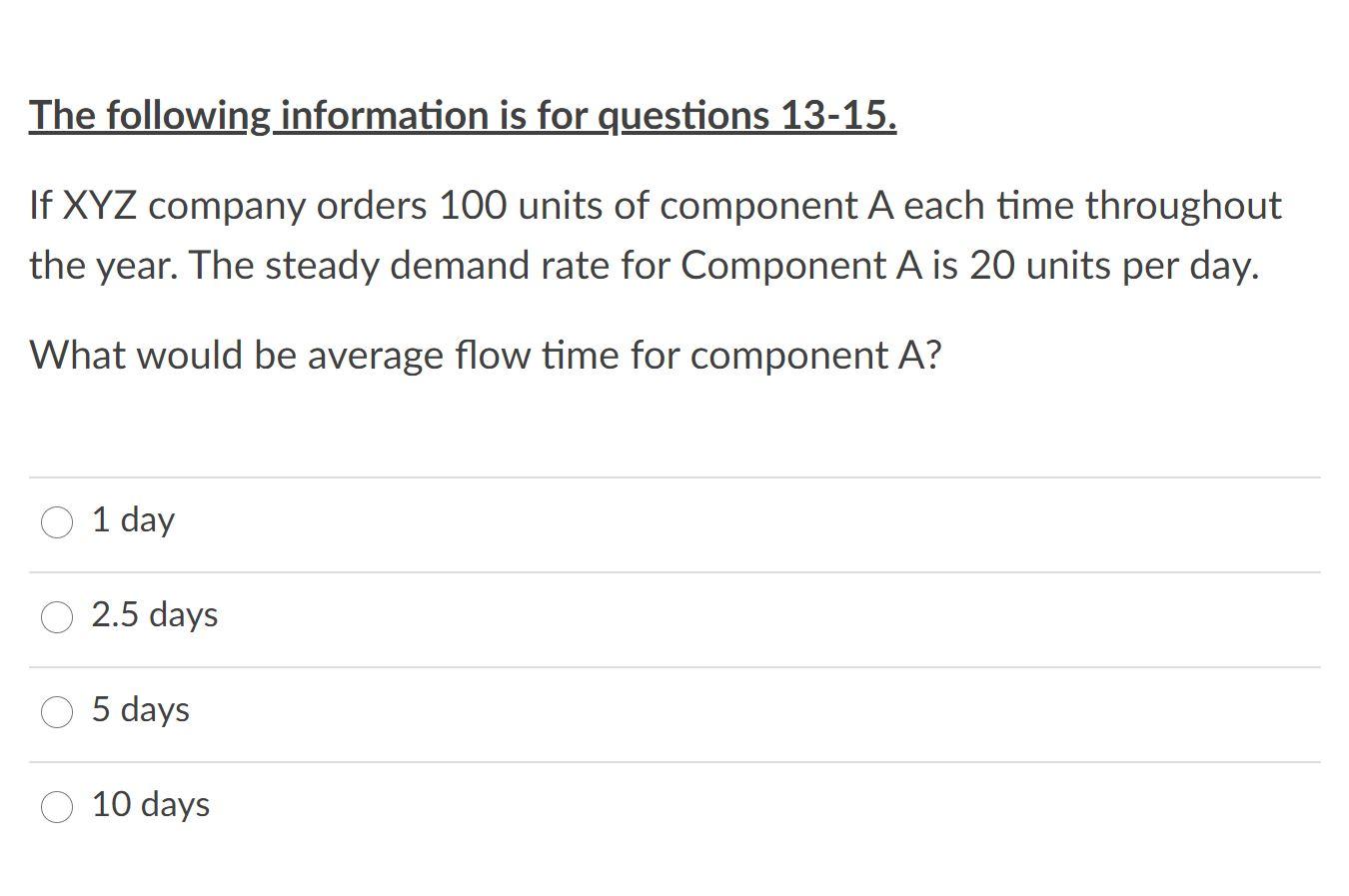 The following information is for questions 13-15.