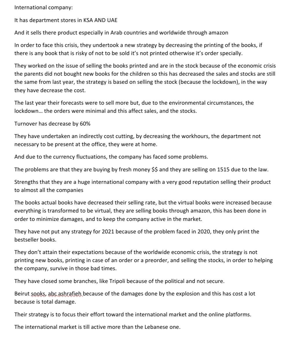 1.Create IFE and EFE matrices for the company. 2.