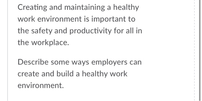 Creating and maintaining a healthy work