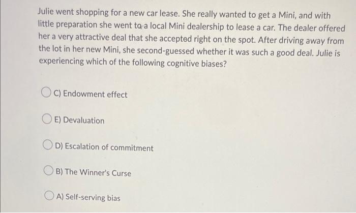 Julie went shopping for a new car lease. She