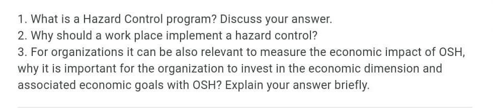 1. What is a Hazard Control program? Discuss your
