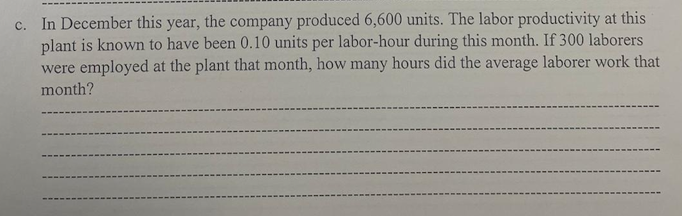 C. In December this year, the company produced