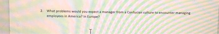 2. What problems would you expect a manager from