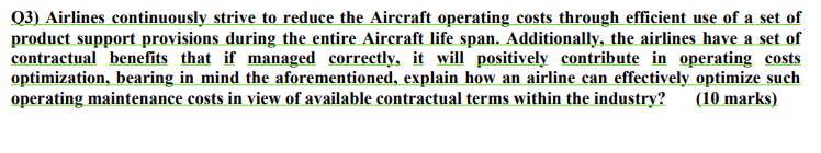 Please help solve. Q3) Airlines continuously