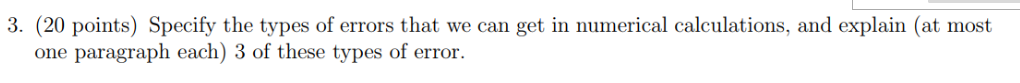 3. (20 points) Specify the types of errors that