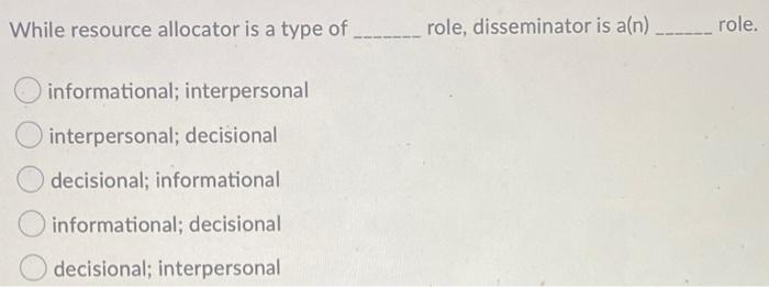 While resource allocator is a type of role,