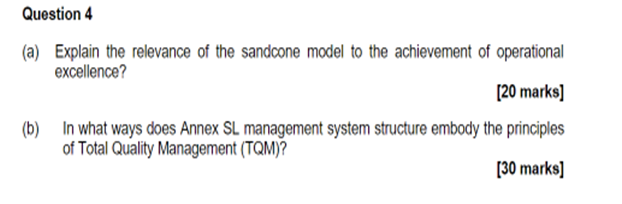 Question 4 (a) Explain the relevance of the