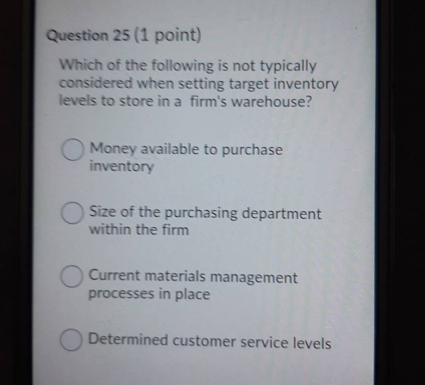 Question 25 (1 point) Which of the following is