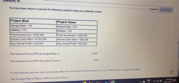 10 You have been asked to evaluate the following